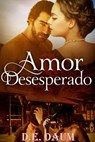 Amor Desesperado - Dee Dawning - 9781071517734