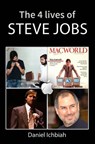 The Four Lives of Steve Jobs - Daniel Ichbiah - 9781071533581