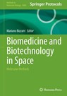 Biomedicine and Biotechnology in Space - Mariano Bizzarri - 9781071651735