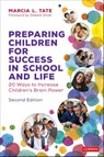 Preparing Children for Success in School and Life - TATE,  Marcia L. - 9781071886700