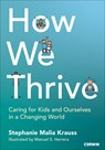 How We Thrive - Stephanie Malia Krauss ; Manuel Herrera (illustrator) - 9781071957561