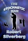 The Stochastic Man - Robert Silverberg - 9781087434056