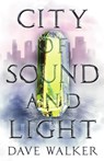 City of Sound and Light - Dave Walker - 9781087870182