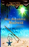 Maui Macadamia Madness - Cynthia Hickey - 9781087954776