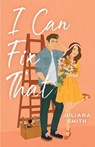 I Can Fix That - Juliana Smith - 9781087963396