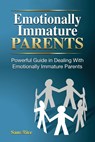 Emotionally Immature Parents - Sam Rice - 9781088075746