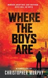 Where The Boys Are - Murphy - 9781088076767