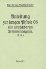 German WWI P-08 Artillery Luger Pistol and Snail Drum Manual - History Delivered - 9781088077375
