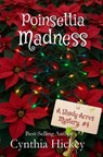 Poinsettia Madness - Cynthia Hickey - 9781088157114