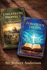 Unfulfilled Prophecy And Forgotten Truths - Robert Anderson - 9781088197103