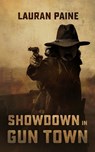 Showdown in Gun Town - PAINE,  Lauran - 9781094086484
