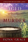 Aged for Murder (A Tuscan Vineyard Cozy Mystery-Book 1) - FIONA GRACE,  Grace - 9781094371276
