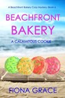 Beachfront Bakery: A Calamitous Cookie - Fiona Grace - 9781094372266