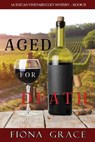 Aged for Death (A Tuscan Vineyard Cozy Mystery-Book 2) - FIONA GRACE,  Grace - 9781094372471
