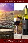 A Tuscan Vineyard Cozy Mystery: Aged for Murder (#1) and Aged for Death (#2) - Fiona Grace - 9781094372600