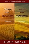 A Tuscan Vineyard Cozy Mystery: Aged for Seduction (#4) and Aged for Vengeance (#5) - Fiona Grace - 9781094372945