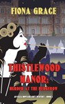 Thistlewood Manor - Fiona Grace - 9781094378077