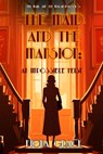 The Maid and the Mansion: An Impossible Heist - Fiona Grace - 9781094383576