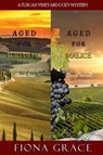 A Tuscan Vineyard Cozy Mystery: Aged for Acrimony (#6) and Aged for Malice (#7) - Fiona Grace - 9781094391045