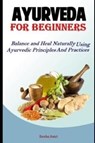 Ayurveda For Beginners - Sneha Amit - 9781095546970