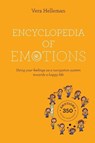 Encyclopedia of emotions: Using your feelings as a navigation system towards a happy life - Vera Helleman - 9781097173969