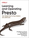 Learning and Operating Presto - Angelica Lo Duca ; Tim Meehan ; Vivek Bharathan ; Ying Su - 9781098141851
