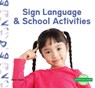 Sign Language & School Activities - Bela Davis - 9781098207038