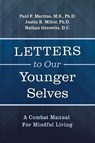 Letters To Our Younger Selves - M.S.,  F. Martino ; Miller, Justin R. ; D.C., Nathan Gerowitz - 9781098367053