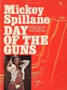 Day of the Guns - Mickey Spillane - 9781101174531