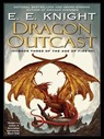 Dragon Outcast - E.E. Knight - 9781101212806
