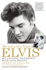 Me and a Guy Named Elvis - Jerry Schilling ; Chuck Crisafulli - 9781101216811