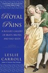 Royal Pains - Leslie Carroll - 9781101478776