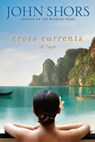 Cross Currents - John Shors - 9781101544068