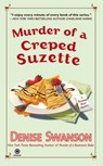 Murder of a Creped Suzette - Denise Swanson - 9781101544778