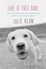 Love at First Bark - Julie Klam - 9781101547960