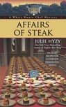 Affairs of Steak - Julie Hyzy - 9781101553893