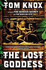 The Lost Goddess - Tom Knox - 9781101554340