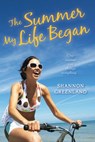 The Summer My Life Began - Shannon Greenland - 9781101572337