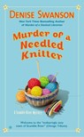 Murder of a Needled Knitter - Denise Swanson - 9781101594582