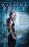 Grave Ransom - Kalayna Price - 9781101595091