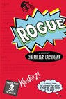 Rogue - Lyn Miller-Lachmann - 9781101596739