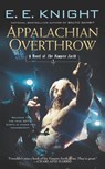 Appalachian Overthrow - E.E. Knight - 9781101608920