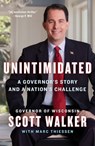 Unintimidated - Scott Walker ; Marc Thiessen - 9781101636213