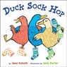 Duck Sock Hop - Jane Kohuth - 9781101647264