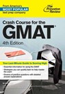 Crash Course for the GMAT, 4th Edition - The Princeton Review - 9781101881668