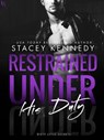 Restrained Under His Duty - Stacey Kennedy - 9781101885659