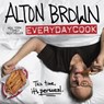 Alton Brown: EveryDayCook - Alton Brown - 9781101885727