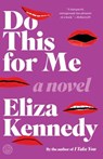 Do This for Me - Eliza Kennedy - 9781101907221