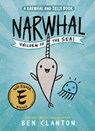 Clanton, B: Narwhal: Unicorn of the Sea! (a Narwhal and Jell - Ben Clanton - 9781101918715