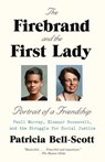 The Firebrand and the First Lady - Patricia Bell-Scott - 9781101946923